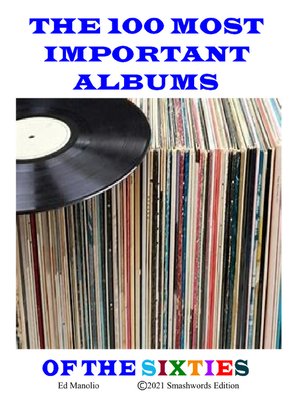 cover image of The 100 Most Important Albums of the Sixties